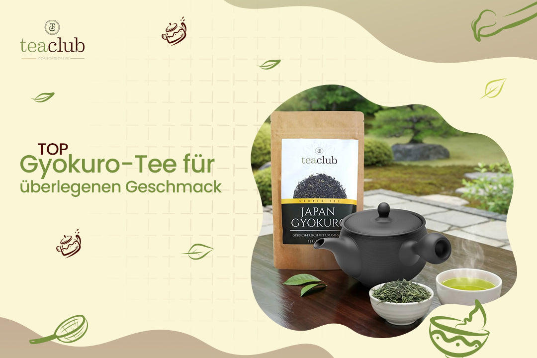 Perfekter Gyokuro-Tee für reichen Geschmack & Qualität