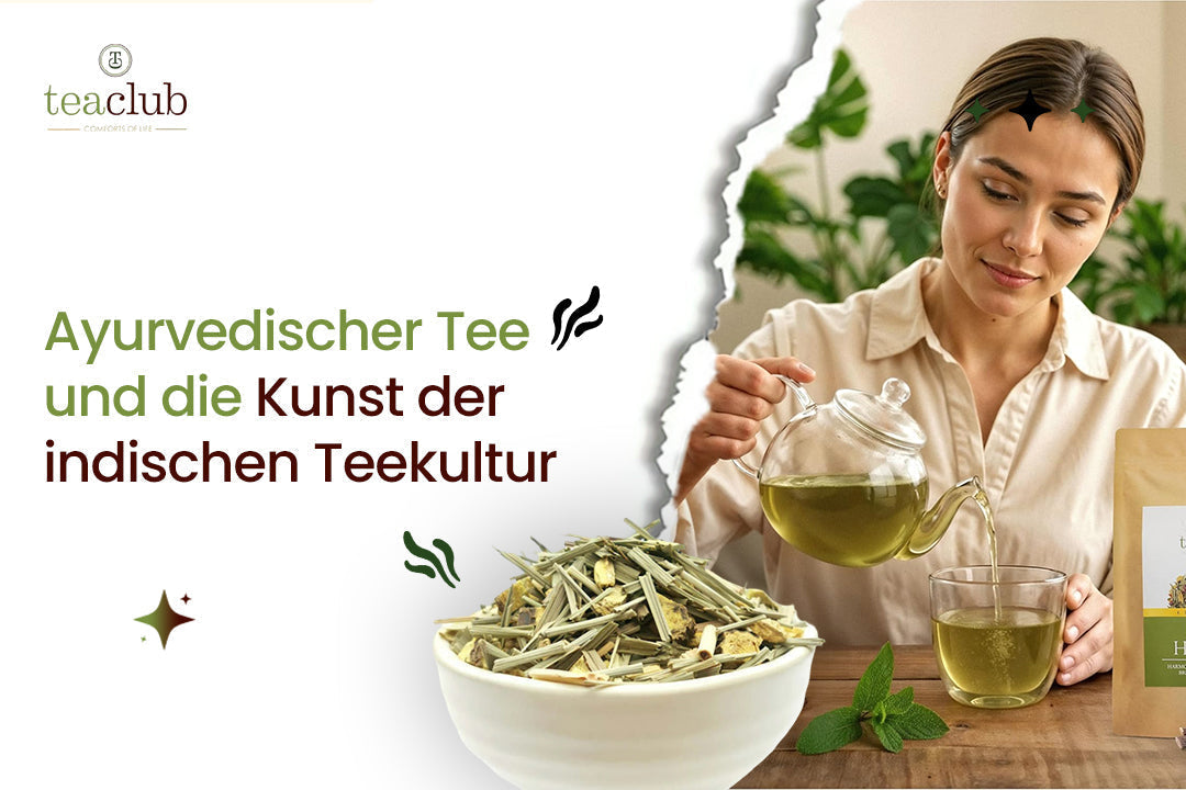 Ayurvedischer Tee und die Kunst der indischen Teekultur